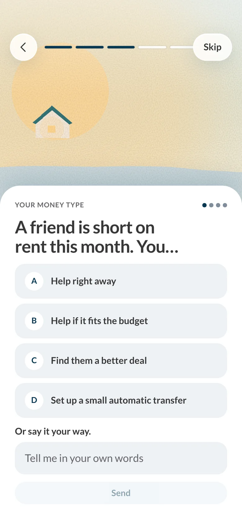 A money-type question: A friend is short on rent this month. You... with four answers and a field to say it your own way